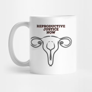 Reproductive Justice Now Mug